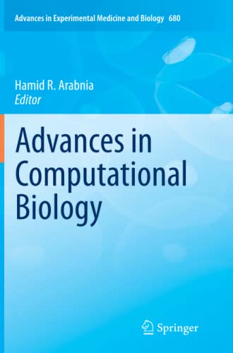 Advances in Computational Biology (Advances in Experimental Medicine and Biology, Band 680)