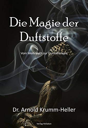 Die Magie der Duftstoffe: Osmologische Heilkunde
