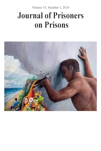 Journal of Prisoners on Prisons, V33, #1: Special issue on Convict Criminology