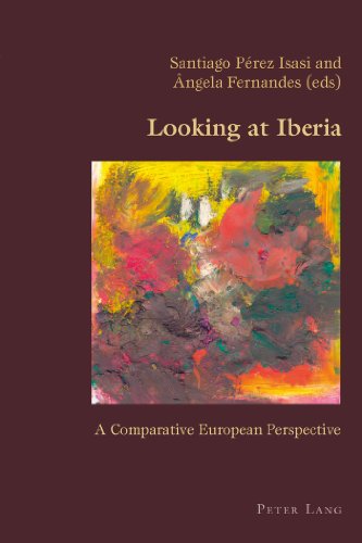Looking at Iberia: A Comparative European Perspective (Hispanic Studies: Culture and Ideas)