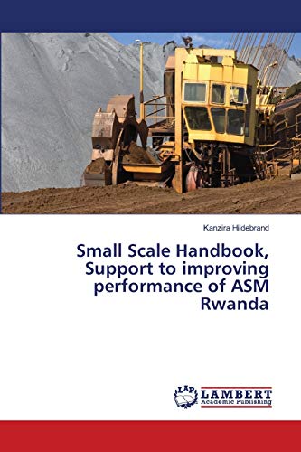 Small Scale Handbook, Support to improving performance of ASM Rwanda