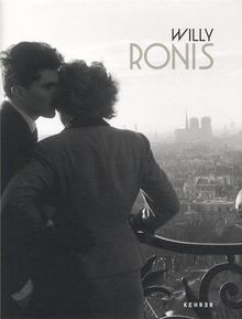 Willy Ronis: RETROSPEKTIVE