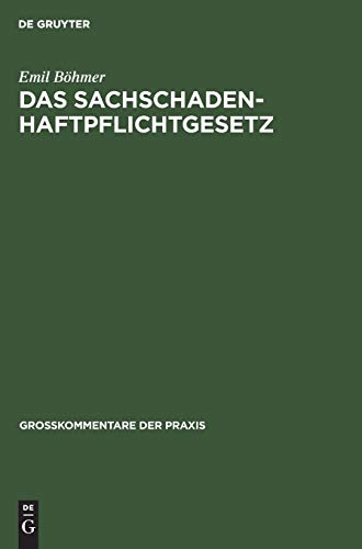 Das Sachschadenhaftpflichtgesetz (Großkommentare der Praxis)
