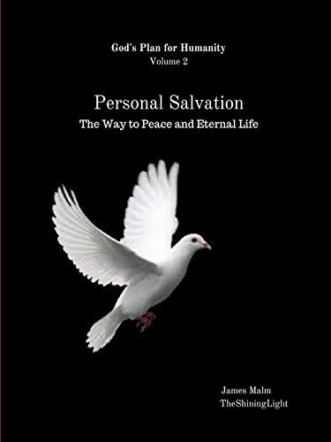 Personal Salvation: The Way to Peace and Eternal Life