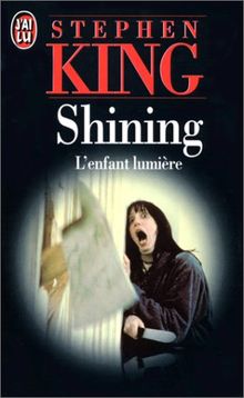 SHINING. L'enfant lumière