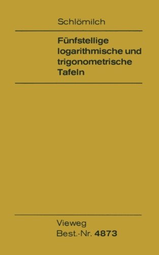 Fünfstellige logarithmische und trigonometrische Tafeln