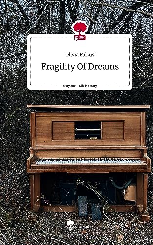 Fragility Of Dreams. Life is a Story - story.one