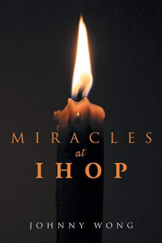 Miracles at IHOP