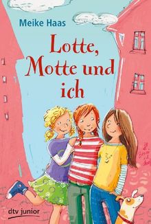 Lotte, Motte und ich