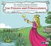 Von Prinzen und Prinzessinnen: Die schönsten Märchen-Hörspiele von Grimm, Hauff und Andersen