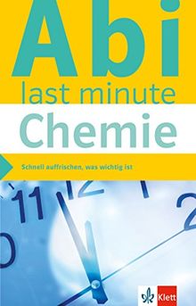 Klett Abi last minute Chemie:Optimale Prüfungsvorbereitung