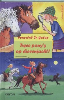 Twee pony's op dievenjacht! (Ponyclub in Galop)