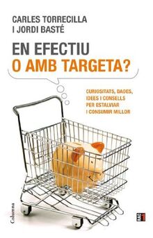 En efectiu o amb tarjeta? (NO FICCIÓ COLUMNA)