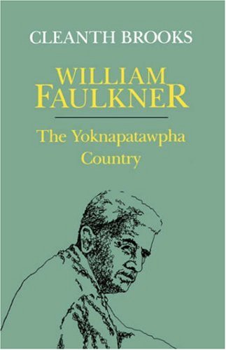 William Faulkner: The Yoknapatawpha Country