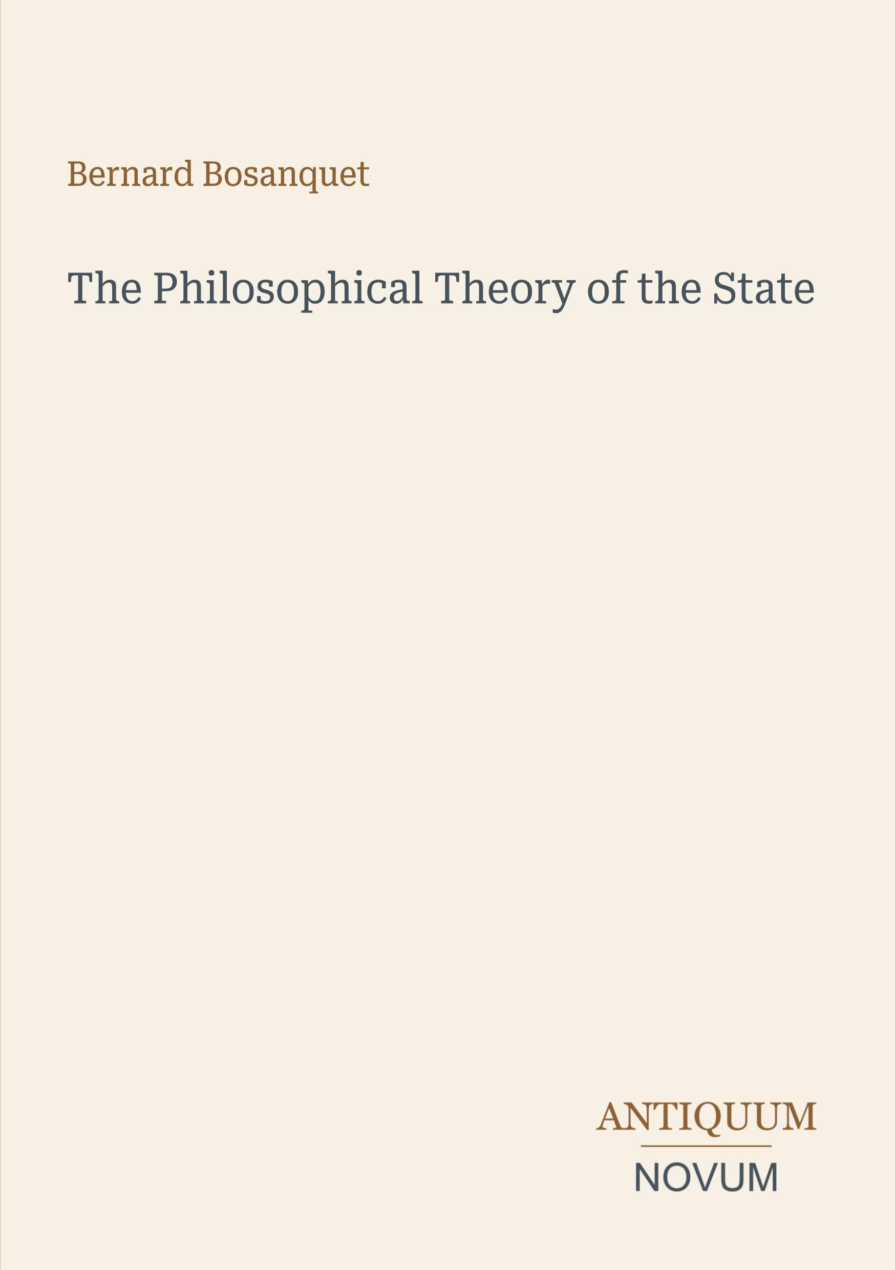 The Philosophical Theory of the State