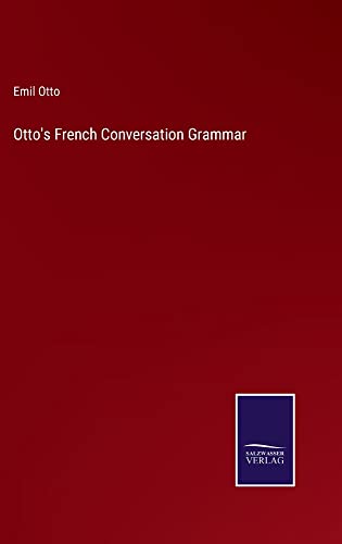 Otto's French Conversation Grammar