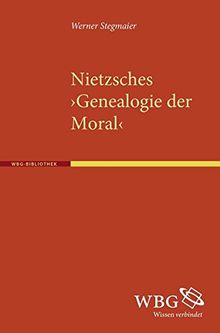 Nietzsches "Genealogie der Moral"