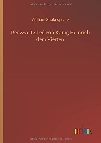 Der Zweite Teil von König Heinrich dem Vierten