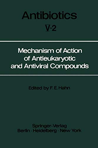 Mechanism of Action of Antieukaryotic and Antiviral Compounds (Antibiotics, 5 / 2)