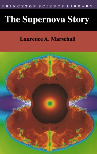 The Supernova Story (Princeton Science Library)