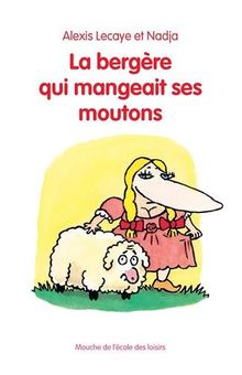 La bergère qui mangeait ses moutons