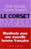 Corset Invisible (Le) (Documents Societe)