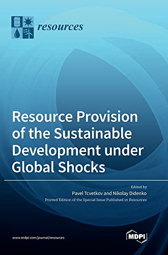 Resource Provision of the Sustainable Development under Global Shocks