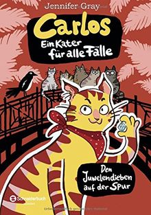 Carlos, ein Kater für alle Fälle, Band 01: Den Juwelendieben auf der Spur