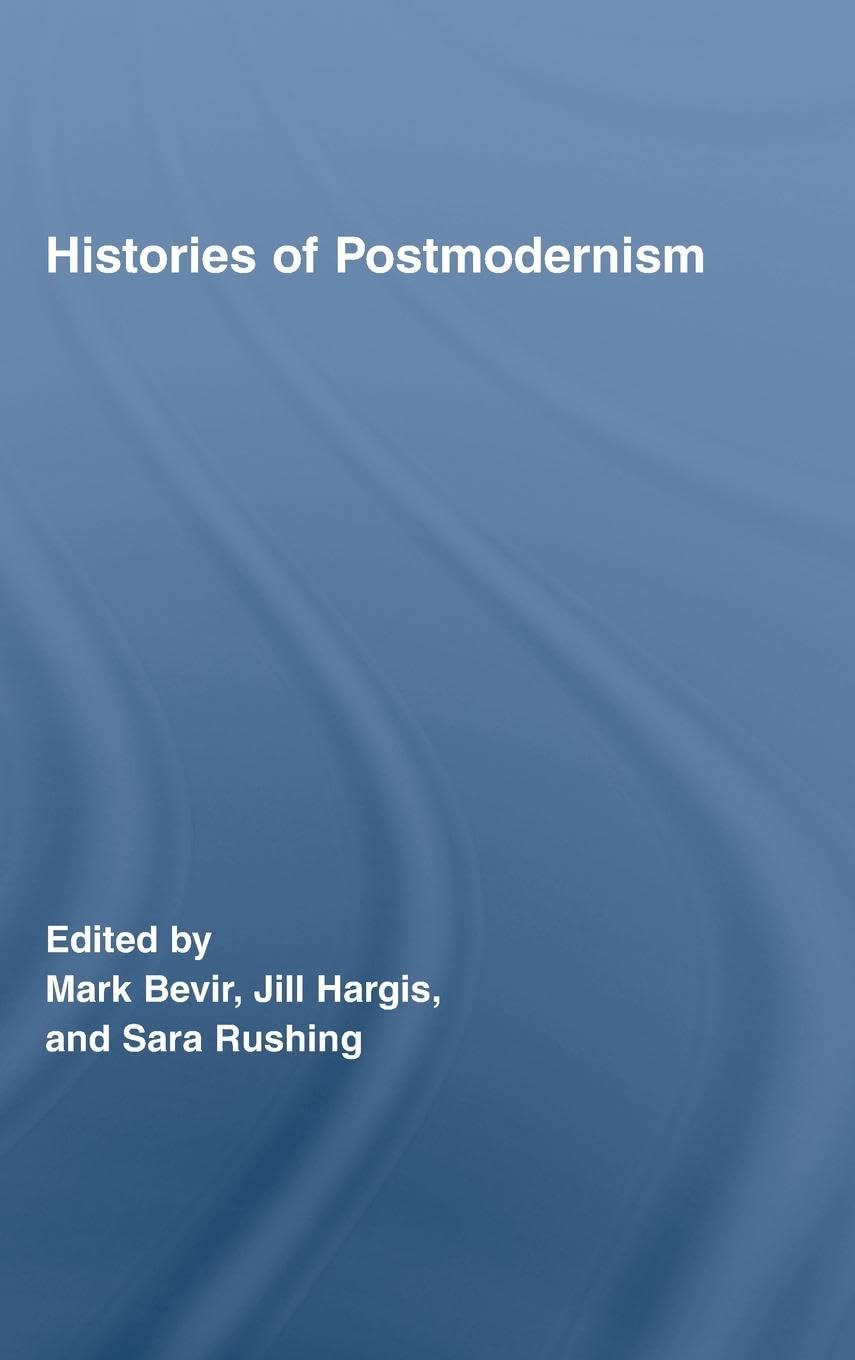 Histories of Postmodernism (Routledge Studies in Cultural History, 5, Band 5)