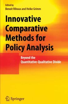 Innovative Comparative Methods for Policy Analysis: Beyond the Quantitative-Qualitative Divide