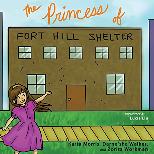 The Princess of Fort Hill Shelter (Books by Teens, Band 6)