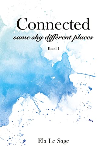 Connected - same sky different places - Ela Le Sage Kartoniert (TB)