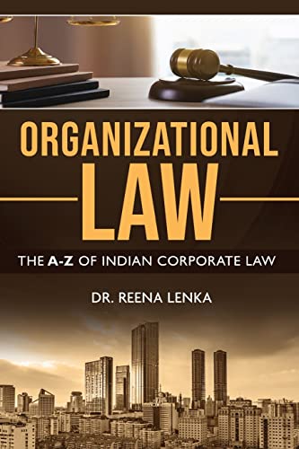 Organizational Law: The A-Z of Indian Corporate Law
