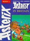 Asterix, Engl. ed., Bd.3 : Asterix in Britain; Asterix bei den Briten, englische Ausgabe (Classic Asterix hardbacks)