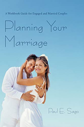 Planning Your Marriage: A Workbook Guide for Engaged and Married Couples