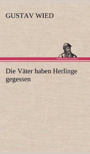 Die Väter haben Herlinge gegessen