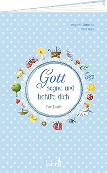 Gott segne und behüte dich: Zur Taufe (blau)