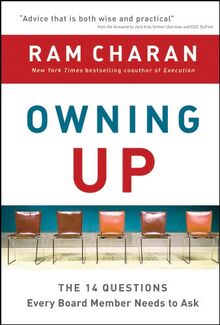 Owning Up: The 14 Questions Every Board Member Needs to Ask