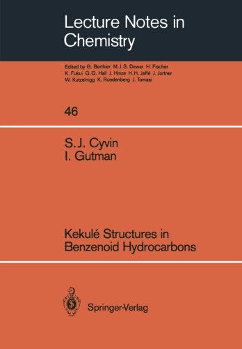 Kekulé Structures in Benzenoid Hydrocarbons (Lecture Notes in Chemistry)