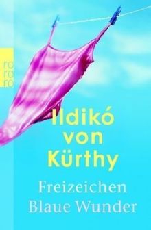 Freizeichen / Blaue Wunder.