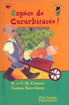 Espèce de cucurbitacée !