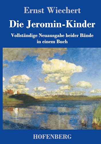 Die Jeromin-Kinder: Vollständige Neuausgabe beider Bände in einem Buch