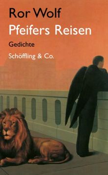 Pfeifers Reisen. Gedichte