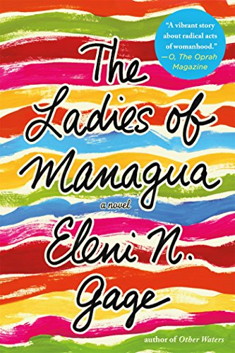 Gage, Eleni N. The Ladies Of Managua