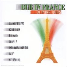 Dub in France:31 Pure Dubs