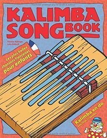 Kalimba Songbook: Les plus belles chansons françaises pour enfants