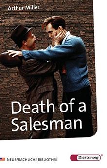 Diesterwegs Neusprachliche Bibliothek - Englische Abteilung / Sekundarstufe II: Death of a Salesman: Certain private conversations in two acts and a requiem