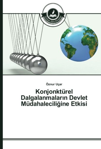 Konjonktürel Dalgalanmaların Devlet Müdahaleciliğine Etkisi