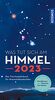Was tut sich am Himmel 2023: Das Taschenjahrbuch für Himmelsbeobachter