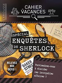 Cahier de vacances Larousse : spécial enquêtes de Sherlock